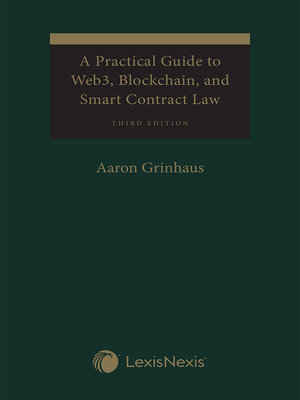 cover image of A Practical Guide to Smart Contracts and Blockchain Law